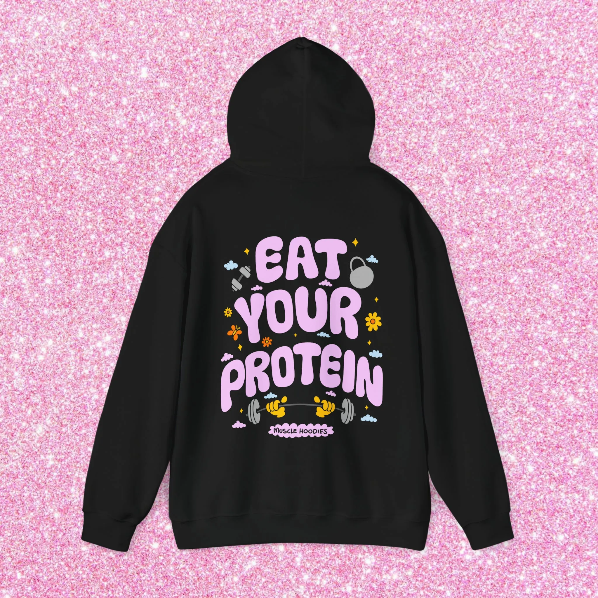 EAT YOUR PROTEIN - HOODIE