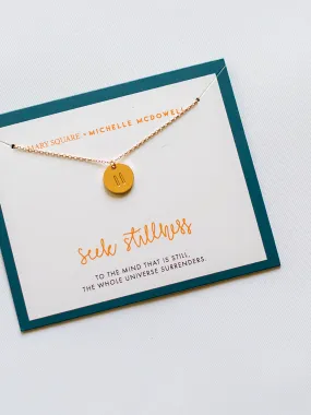 FINAL SALE - Seek Stillness Inspirational Necklace